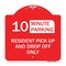 Signmission Minute Parking Resident Pick-Up and Drop-Off Only Choose Your Limit Minute Parking, RW-1818-23875 A-DES-RW-1818-23875 - alternate 1